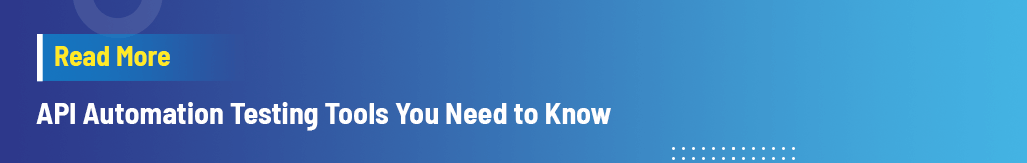 API Automation Testing Tools You Need to Know.png